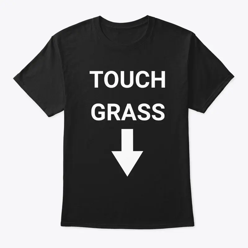 Touch Grass